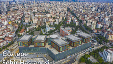 GÖZTEPE ŞEHİR HASTANESİ YENİ BİNASINDA YAKINDA HİZMETE BAŞLIYOR