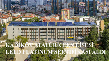 KADIKÖY ATATÜRK FEN LİSESİ LEED PLATİNUM SERTİFİKASI ALDI